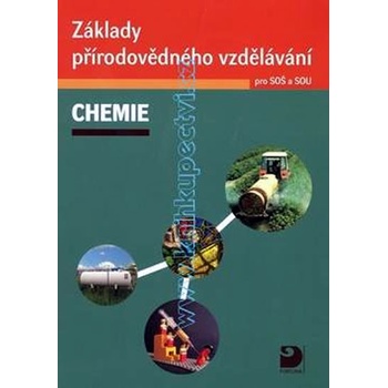 Základy přírodovědného vzdělávání – CHEMIE pro SOŠ a SOU, Chemie pro SOŠ a SOU, obsahuje CD