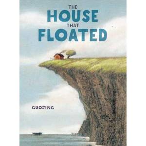 The House That Floated | GUOJING (ISBN: 9780593709054)