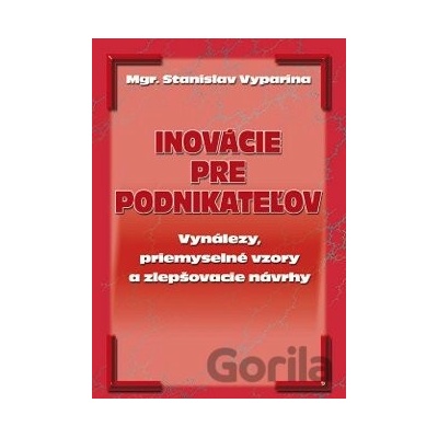 Inovácie pre podnikateľov - Stanislav Vyparina
