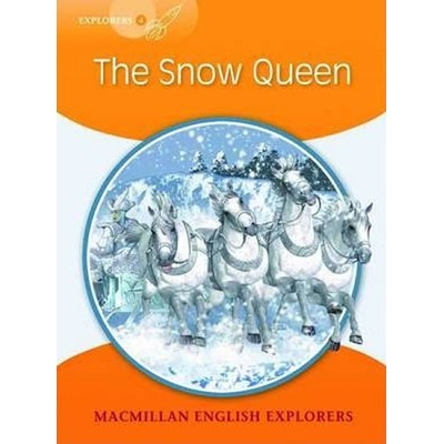 Explorers 4 The Snow Queen Reader - Mary Bowen