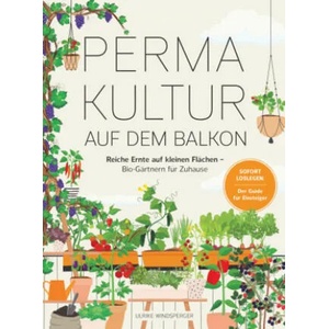 Permakultur auf dem Balkon | Ulrike Windsperger (ISBN: 9783517303116)