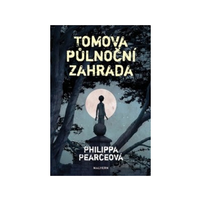 Tomova půlnoční zahrada - Philippa Pearce