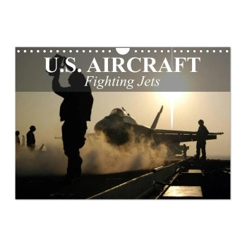 Calvendo U. S. Aircraft - Fighting Jets (Wall Calendar 2026 DIN A4 landscape), CALVENDO 12 Month Wall Calendar | Calvendo, Elisabeth Stanzer