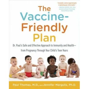 Vaccine-Friendly Plan | Thomas Paul, Jennifer Margulis (ISBN: 9781101884232)