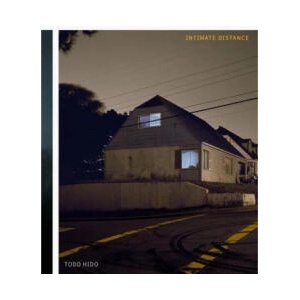 Todd Hido: Intimate Distance (ISBN: 9781597115766)