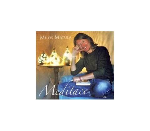 Meditace - Miloš Matula
