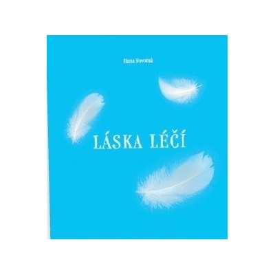 Láska léčí - Hana Novotná