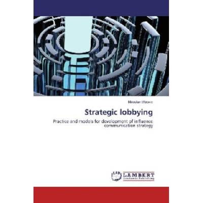 Strategic lobbying | Miroslav Mitrovic