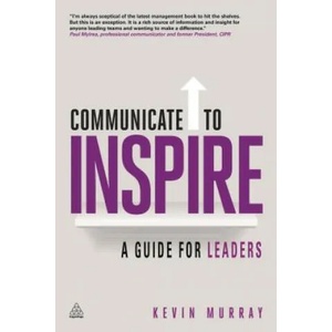 Communicate to Inspire | Kevin Murray (2014)