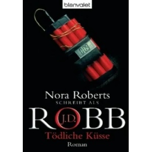 Tödliche Küsse | J. D. Robb (2001)