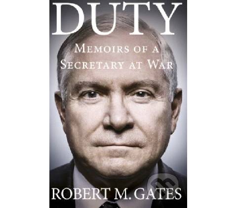 Duty - Robert Gates