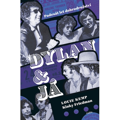 Dylan a já - Kinky Friedman, Louie Kemp