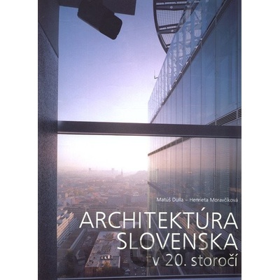 Architektúra Slovenska v 20.storočí