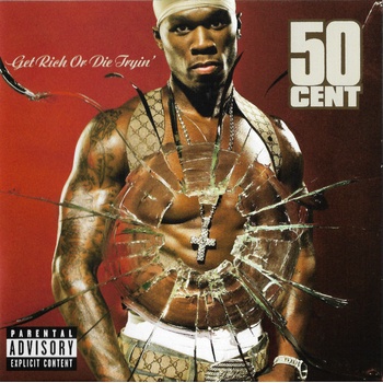 50 Cent - Get Rich Or Die Tryin (aa113091-c14b-4d80-84a4-b31159243a44)