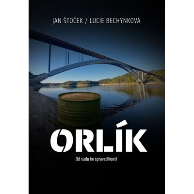 Orlík: Od sudu ke spravedlnosti