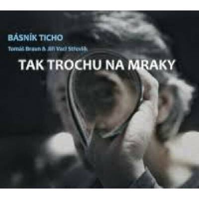 Básník Ticho - Tak trochu na mraky Digipack CD