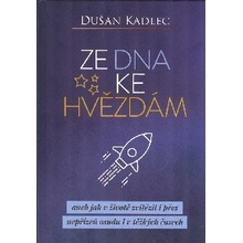 Ze dna ke hvězdám - Dušan Kadlec