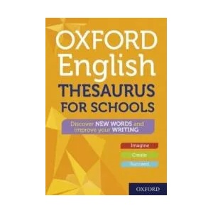 Oxford English Thesaurus for Schools | Oxford Dictionaries (ISBN: 9780192776549)