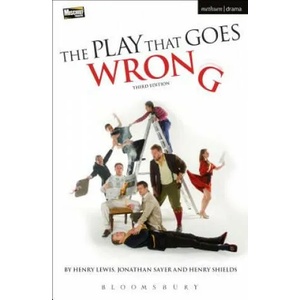 Play That Goes Wrong | Henry Lewis Henry Shields & Jonathan Sayer (ISBN: 9781474244947)