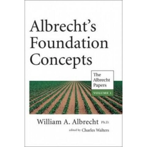 Albrecht's Foundation Concepts | William A. Albrecht (ISBN: 9781601730275)