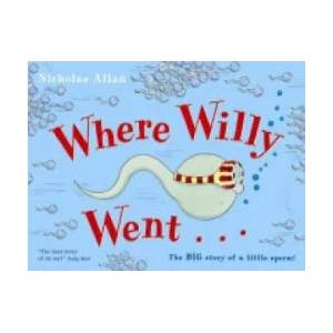 Where Willy Went | Nicholas Allan (2006)