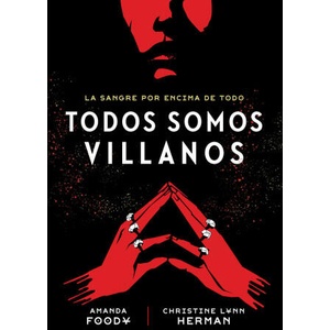 Todos somos villanos | CHRISTINE LYNN HERMAN, AMANDA FOODY (2022)