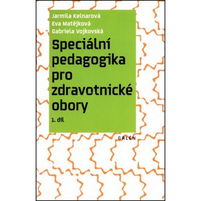 Speciální pedagogika pro zdravotnické obory 1.díl