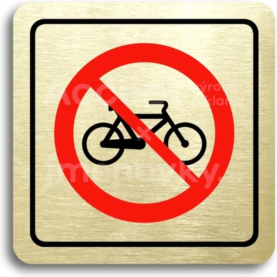 ACCEPT Piktogram zákaz jízdy na bicyklu - zlatá tabulka - barevný tisk