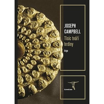 Tisíc tváří hrdiny - Joseph Campbell