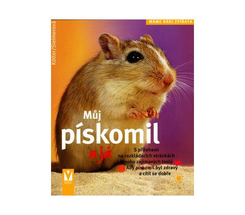 Můj pískomil a já