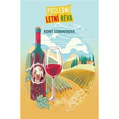 Poslední letní réva - Romy Sommerová