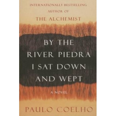 By the River Piedra I Sat Down and Wept