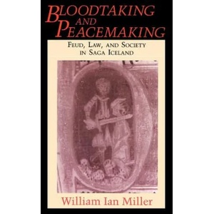 Bloodtaking and Peacemaking | William Ian Miller (ISBN: 9780226526805)