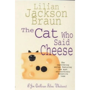 Cat Who Said Cheese (The Cat Who. . . Mysteries, Book 18) | Lilian Jackson Braun (1996)