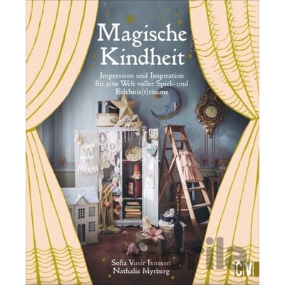 Magische Kindheit - Sofia Vusir Jansson, Nathalie Myrberg
