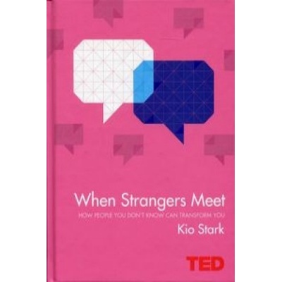 When Strangers Meet - Kio Stark