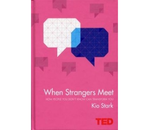 When Strangers Meet - Kio Stark