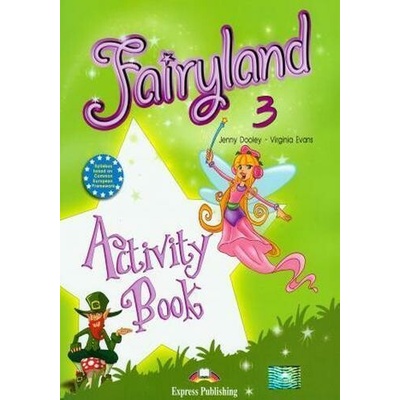 Fairyland 3 - activity book - V. Evans, J. Dooley