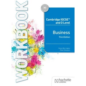 Cambridge IGCSE and O Level Business Workbook Third Edition | Karen Borrington, Peter Stimpson (2025)