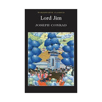 Lord Jim - Wordsworth Classics - Joseph Conrad
