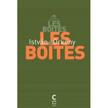 Les boites | Orkény