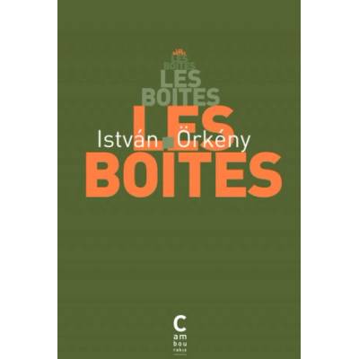 Les boites | Orkény
