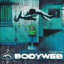 Bodyweb: Deadwired LP