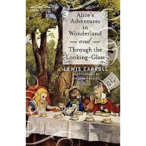 Alice's Adventures in Wonderland and Through the Looking-Glass | Carroll, Lewis (2010)