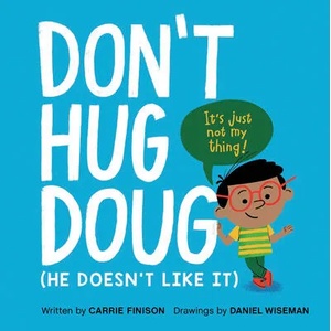 Don't Hug Doug | Daniel Wiseman (ISBN: 9781984813022)