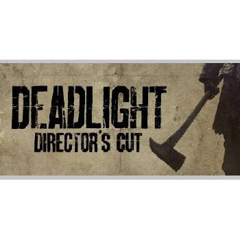 Deadlight: (Director's Cut)