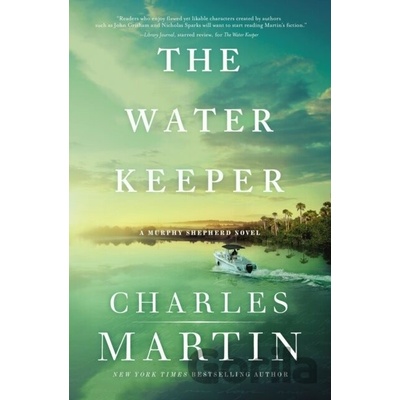 The Water Keeper - Charles Martin