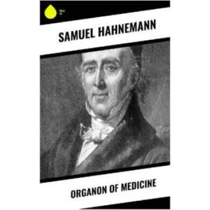 Organon of Medicine | Samuel Hahnemann, William Boericke (2023)