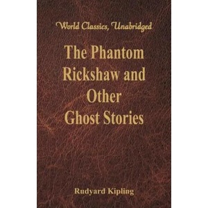 Phantom Rickshaw and Other Ghost Stories | Rudyard Kipling (ISBN: 9789386686077)