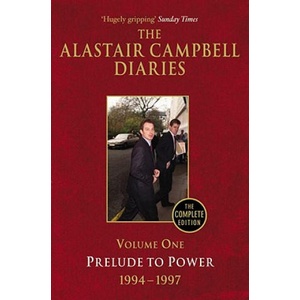 Diaries Volume One | Alastair Campbell (ISBN: 9780099493457)